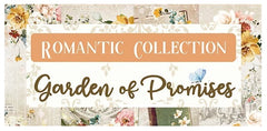 Stamperia - Garden of Promises (Romantic)