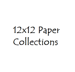 *(12x12 Paper Collections)