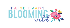 Paige Taylor Evans - Blooming Wild