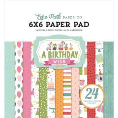 A Birthday Wish (GIRL) - Echo Park - Double-Sided Paper Pad 6"X6" 24/Pkg