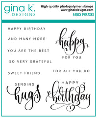 Gina K - Clear Stamps 4"x4" - Fancy Phrases