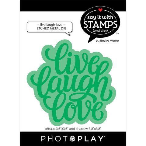PhotoPlay - Say It With Stamps - Die Set - Live Laugh Love Large Phrase (6150)