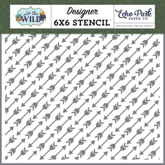 Into The Wild - Echo Park - Stencil 6"X6" - Shoot The Arrow